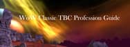 Guide to WoW Classic TBC Professions: Part One