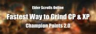 Fastest Way to Level CP in ESO
