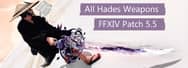 All Hades Weapons in FFXIV Patch 5.5