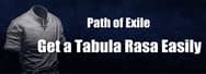 Best Ways to Get a Tabula Rasa in PoE