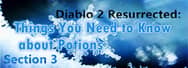 Diablo 2 Resurrected: Things You Need to Know about Potions - Section 3