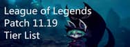 LoL Patch 11.19: Best Champions Tier List