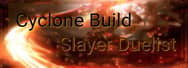 PoE Builds 3.16: Cyclone Build - Slayer Duelist