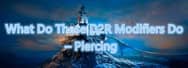 What Do These D2R Modifiers Do – Piercing