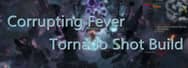 PoE Builds 3.16: Corrupting Fever Tornado Shot Build - Gladiator