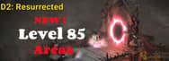 New Level 85 Areas in Diablo 2 Resurrected Patch 2.4