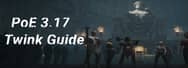 Path of Exile 3.17: Twink Guide