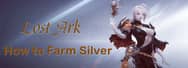 Lost Ark Silver Farm Guide