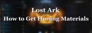 How to Get Honing Materials in Lost Ark