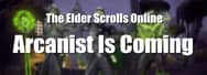 A New Class – Arcanist Is Coming to ESO with Necrom Chapter