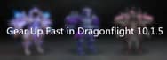 Best Ways to Gear Up Fast in WoW Dragonflight 10.1.5