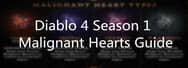 Diablo 4 Season 1 Malignant Hearts: How to Use, Salvage, Craft and Farm