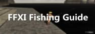 FFXI Fishing Guide