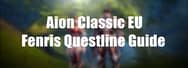 Aion Classic EU: Fenris Questline Guide