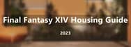 Final Fantasy XIV Housing Guide 2023