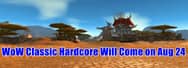 WoW Classic Hardcore Will Come on Aug 24