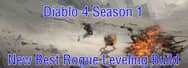 Diablo 4: New Best Rogue Leveling Build for Season 1