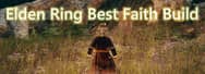 Elden Ring Build Guide - The Best Faith Build
