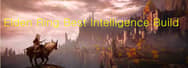 Elden Ring Best Intelligence Build - How to Make Battlemage and other Builds