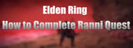 How to Complete Ranni Quest in Elden Ring