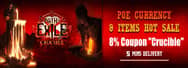 Path of Exile Crucible: Big Sale - Large 8% Coupon at MmoGah