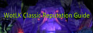 WotLK Classic Reputation Guide