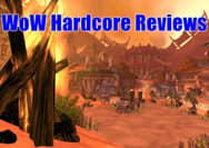 WoW Hardcore Reviews: Success or Failure