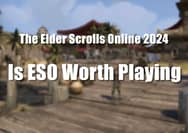 Is ESO Worth Playing 2024