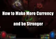 PoE 3.23: How to Make More Currency and be Stronger