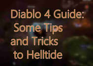 Diablo 4 Guide: Some Tips and Tricks to Helltide