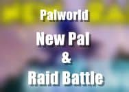 Raid Battle and a New Pal Are Coming to Palworld