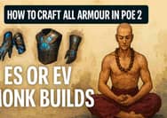 How to Craft All Armour in PoE 2 - ES or EV Monk Builds