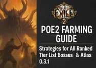 PoE 2 Farming Guide - Strategies for All Ranked Tier List Bosses & Atlas 0.3.1