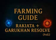 PoE 2 Farming Guide - How to Farm Rakiata + Garukhan Resolve