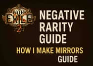 PoE 2 Negative Rarity Guide - How to Get Mirrors by Selling White Items
