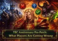 Burning Crusade Anniversary Pre-Patch: What Players Are Getting Wrong