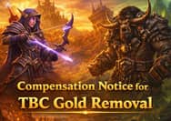 Compensation Notice for TBC Anniversary Gold Removal at MmoGah
