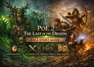 PoE 2 0.4: The Last of the Druids Race Event Guide