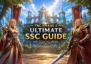 TBC Phase 2 Ultimate SSC Guide: Fast Clear All Bosses
