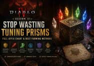 Stop Wasting Tuning Prisms: Full Diablo 4 Season 13 Affix Chart & Best Farming Methods