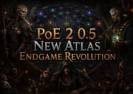PoE 2 0.5 New Atlas Endgame Revolution: New Masters, Rewards & Meta