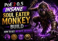 PoE 2 0.5 Insane Soul Eater Monkey Build - How to Get Infinite Revives