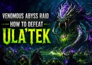 WoW Midnight Ula’tek Boss Guide: How to Defeat the Final Boss of the Venomous Abyss Raid