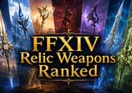 FFXIV 2026 Relic Weapons Ranked: Easiest to Hardest to Farm
