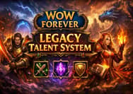 WoW Forever - Legacy Talent System Guide