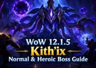 WoW 12.1.5 Kith’ix Normal & Heroic Boss Guide: All Mechanics and Strategies