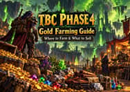 WoW TBC Phase 4 Gold Farming: Where to Farm & What to Sell