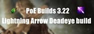 PoE Builds 3.22: Lightning Arrow Deadeye build