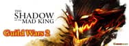 Guild Wars 2: Shadow of the Mad King is Live