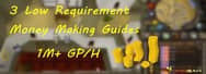 OSRS Gold Guide: 3 Low Requirement Money Making Methods